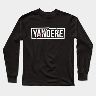 Yandere Long Sleeve T-Shirt